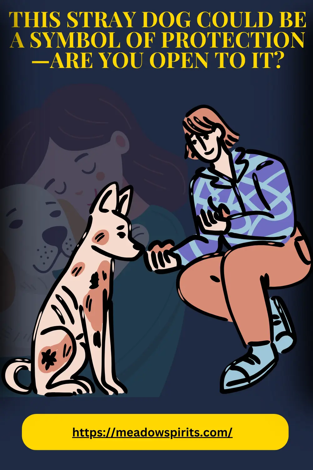 what does it mean when a stray dog comes to your house spiritual meaning