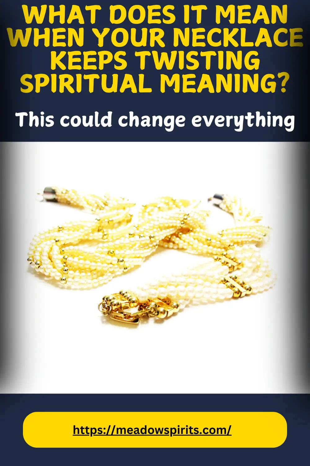 what does it mean when your necklace keeps twisting spiritual meaning
