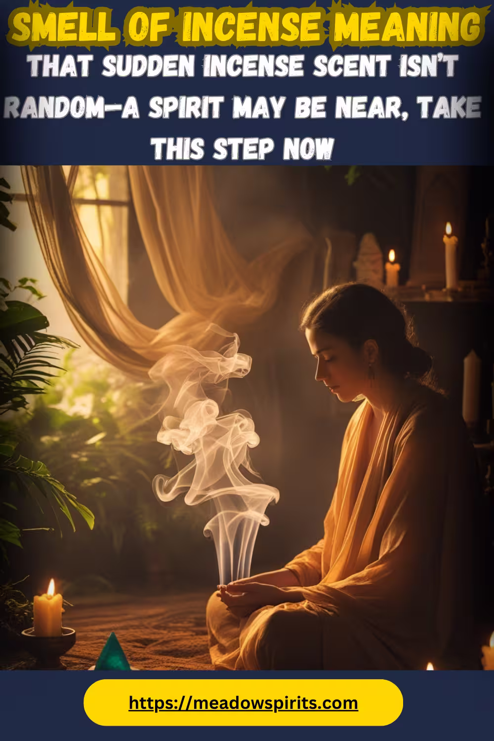 Smell of Incense Meaning